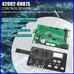 42002-0007S Control Board Kit with 472610Z Switch Pad For Pentair MasterTemp NA/LP