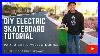 How-To-Build-A-Diy-Electric-Skateboard-Tutorial-Batteries-U0026-Electronics-Part-2-01-zqsj